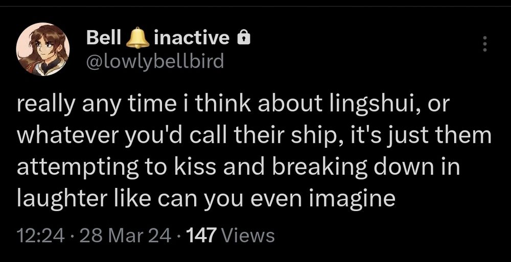 really any time i think about lingshui, or whatever you'd call their ship, it's just them attempting to kiss and breaking down in laughter like can you even imagine