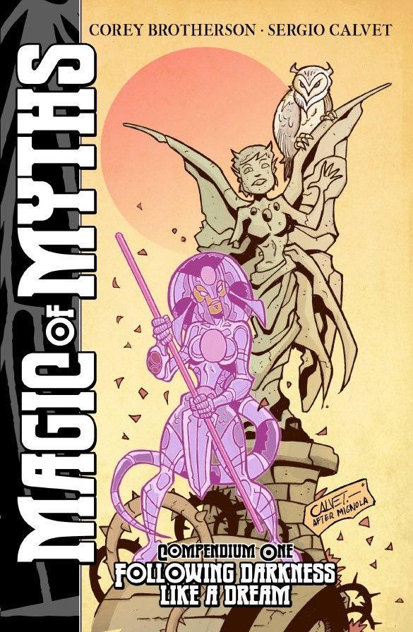 The cover of fantasy adventure series Magic of Myths subtitle: Following Darkness Like a Dream), which shows the protagonist Eve in her glowing Roman armour, standing before a stone statue of fae Robin and a mysterious owl. Drawn by comic artist, illustrator and series co-creator Sergio Calvet. 