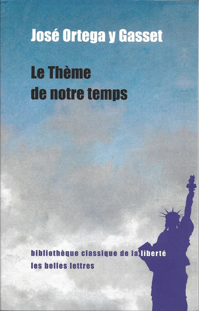 José Ortega y Gasset, Le thème de notre temps