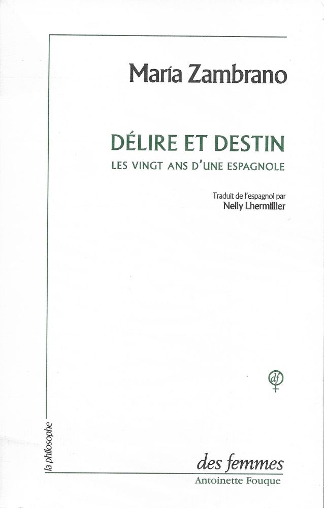 María Zambrano, Délire et destin