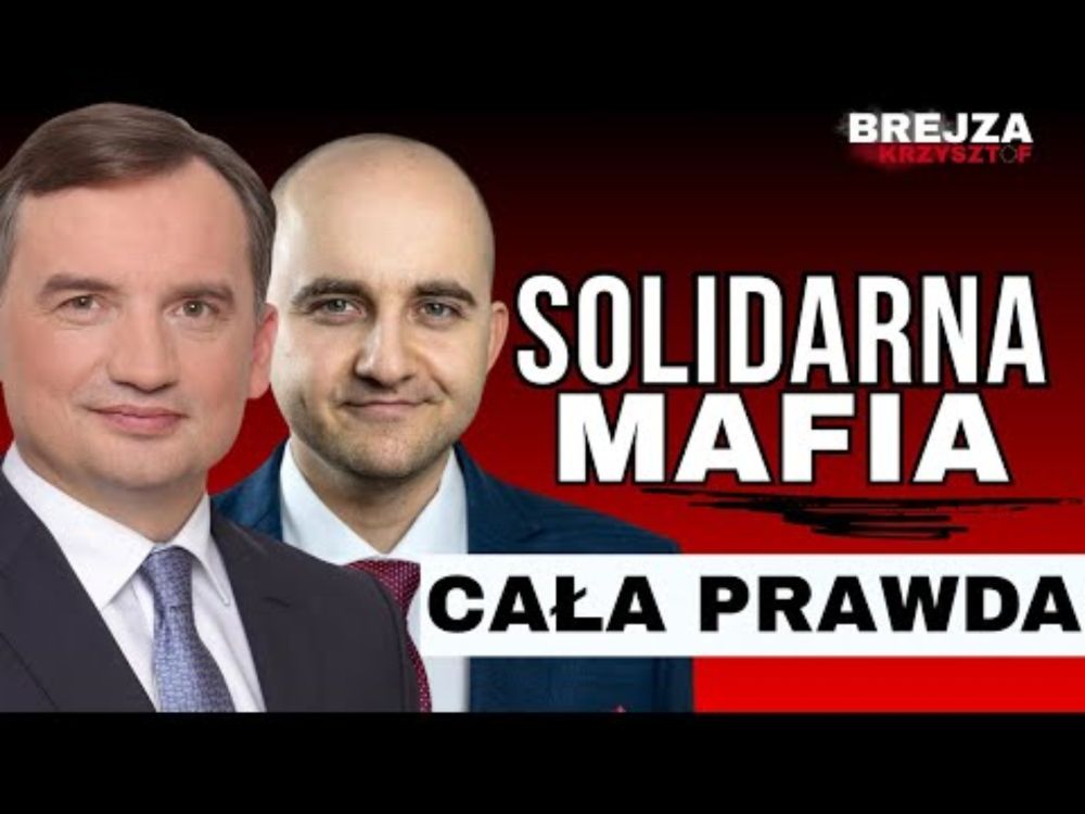 Solidarna mafia. Prawda o Ziobrze i Mateckim. | BREJZA