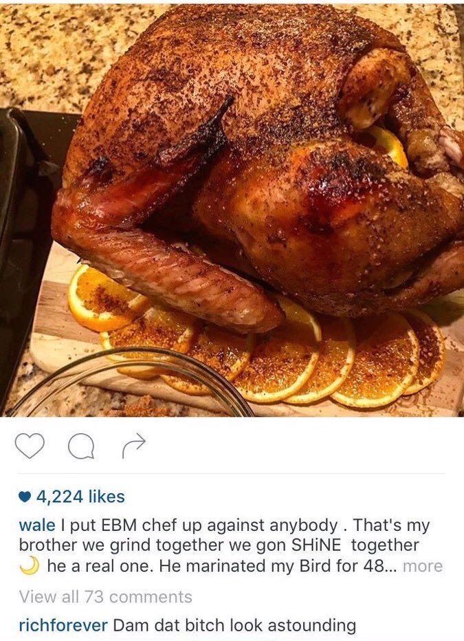 Wale posted a turkey on instagram. Rick Ross commented “Dam dat bitch look astounding”