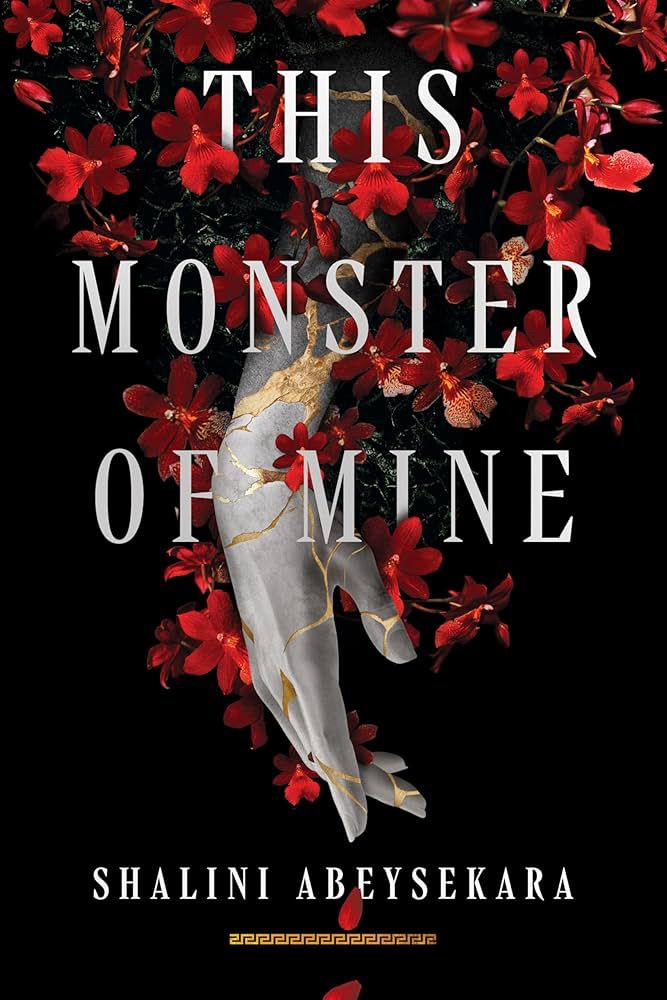 This Monster of Mine: a novel by Shalini Abeysekara