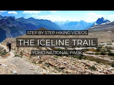 The Iceline Trail: Your Step By Step Hiking Guide To Alpine Adventure