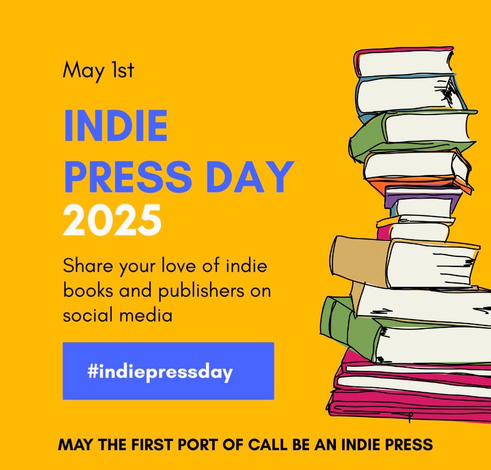 On a yellow background the text announces indie press day on May 1 2025 with a pile of books to the right 