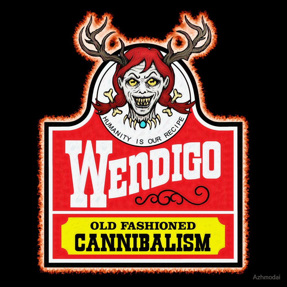 Wendigo: Old Fashioned Cannibalism design in the style of a popular fast food restaurant.