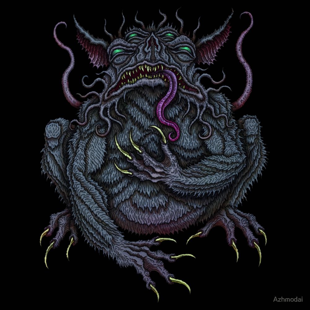 "You shall know Tsathoggua by his great girth and his batlike furriness and the look of a sleepy black toad which he has eternally. He will rise not from his place, even in the ravening of hunger, but will wait in divine slothfulness for the sacrifice." 