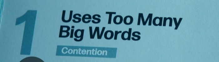 Uses too many big words