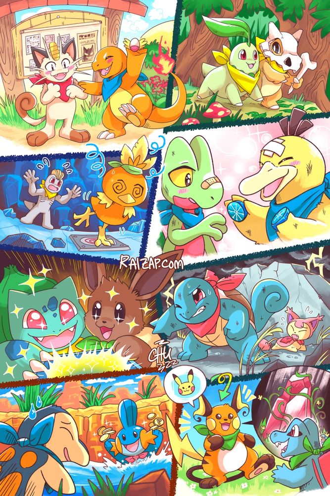 A poster formatted like a comic with different panels showing various partners from the first Pokémon Mystery Dungeon game.

Meowth and Charmander start their team in front of a bulletin board.
Chikorita and Cubone walk through the forest.
Machop is concerned as Torchic walks onto a dizzying trap.
Psyduck shares an Oran Berry with Treecko.
Bulbasaur and Eevee excitedly open a shining treasure.
Squirtle defends Skitty in a tough situation.
Mudkip shows off coins collected from the water to Cyndaquil.
Raichu shows off his new evolution to Totodile.