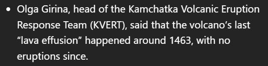 Olga Girina, head of the Kamchatka Volcanic Eruption Response Team (KVERT), said that the volcano’s last “lava effusion” happened around 1463, with no eruptions since.