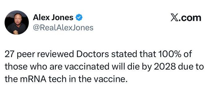Alex Jones tweets that everyone who got the Covid vaccine will die by 2028.