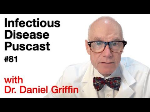 Infectious Disease Puscast #81