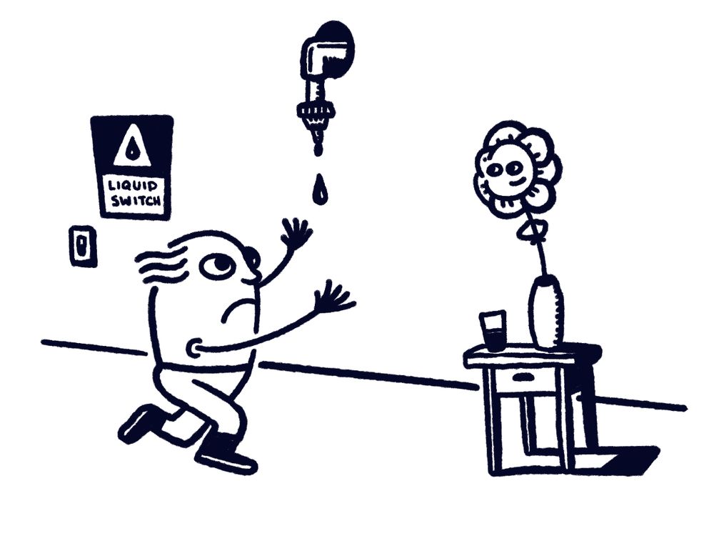 A fella flipped the Liquid Switch and wasn't ready for it and the flower in the vase on the end table saw it all happen.