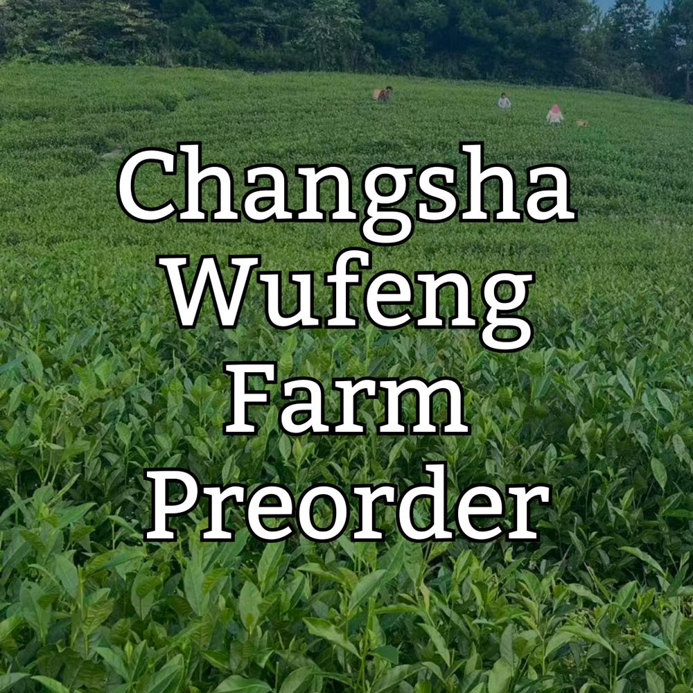 Changsha Wufeng Farm Preorder