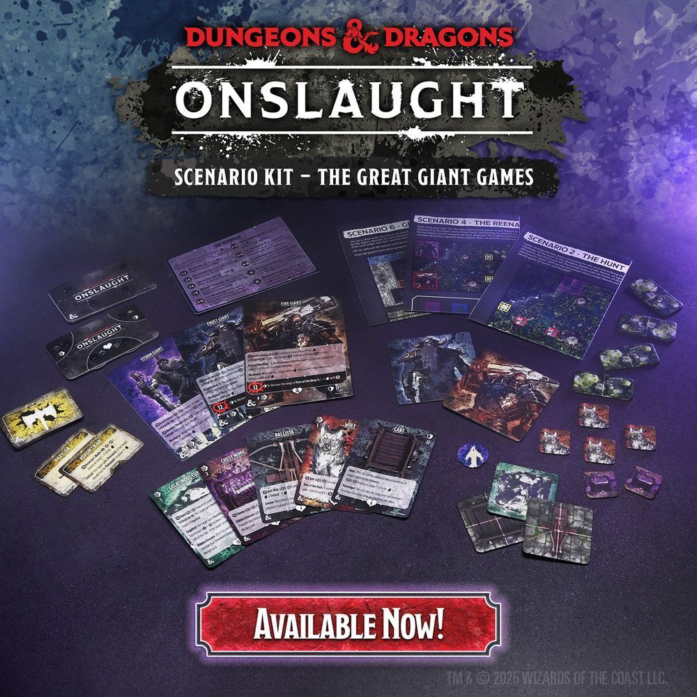 A picture of the contents of the kit (1 Scenario Booklet with 6 new scenarios, 3 Monster Cards, 3 Champion Cards, 15 Item Cards, 3 Reference Cards, and 16 Tokens) spread out on a purple background, with the Dungeons & Dragons and Onslaught logos at the top, including Scenario Kit – The Great Giant Games. At the bottom in a red banner text reads “AVAILABLE NOW!”