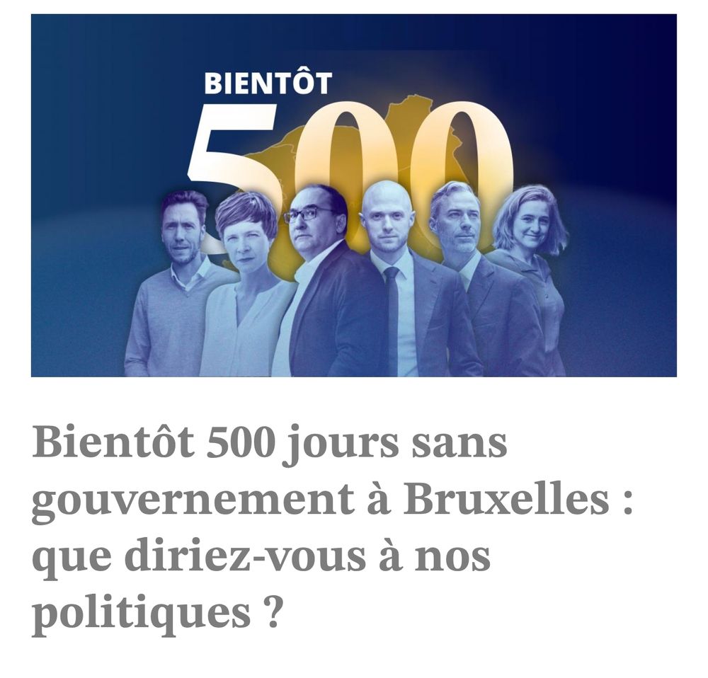 Capture d'écran du site le soir.be  avec une photo  montage des politiciens avec un gros bientot 500 derrière eux.  Le titre de k'article sous la photo c'est : bientot 500 jours sans gouverment a bruxelles : que diriez vous a nos politiques
