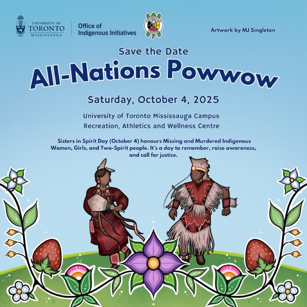 Illustration for "Save the Date - All-Nations Powwow at University of Toronto Mississauga on October 4th, 2025." Artwork by MJ Singleton, commissioned for All-Nations Powwow 2025. 