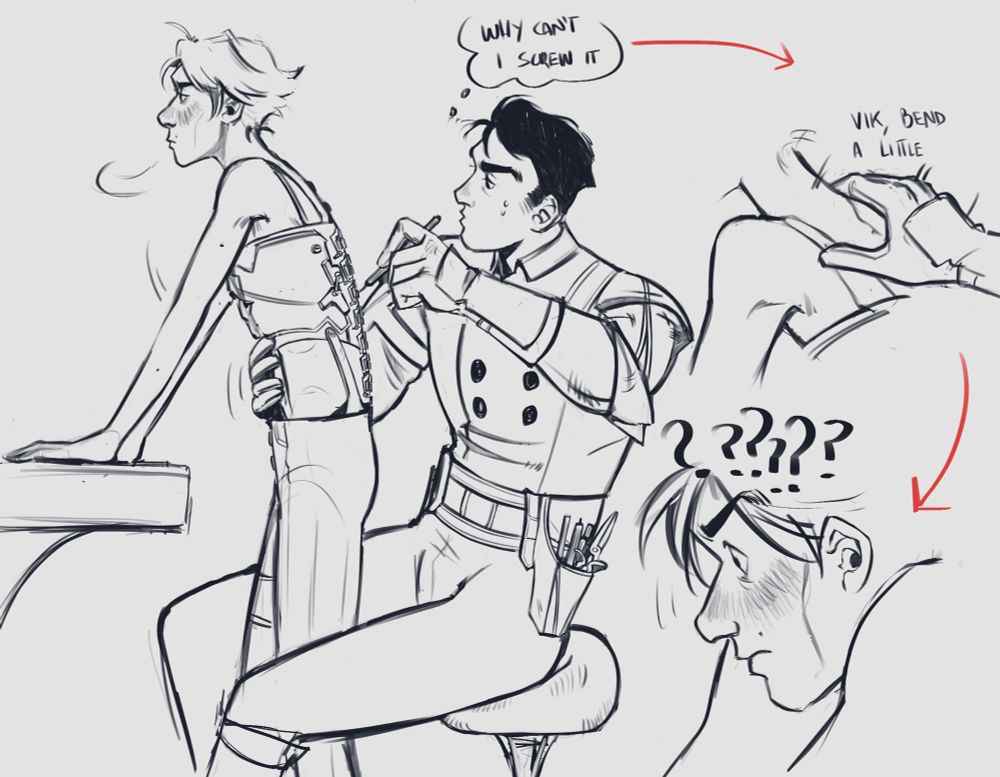 Three drawings. The bigger one on the left decipts Jayce working on Viktor’s back brace with an intense stare, thinking ‘why can’t I screw it?’ (he’s probably having problems with a particular rusted screw) while Viktor looks flustered. The next drawing is smaller on the top right, with Jayce’s hand pushing Viktor’s shoulder down, while he says ‘Vik bend a little’. The last drawing is on the bottom right and it’s just Viktor’s profile totally flustered and shocked with many ????? on top, not understanding why Jayce is pushing him down.