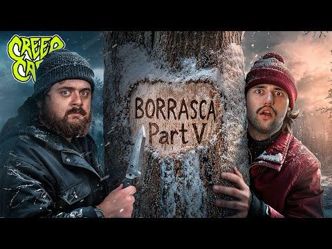 Borrasca V | Creep Cast