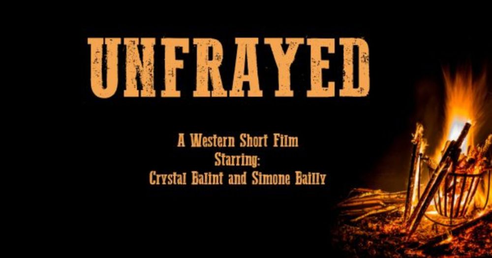 UNFRAYED, A Western Short Film