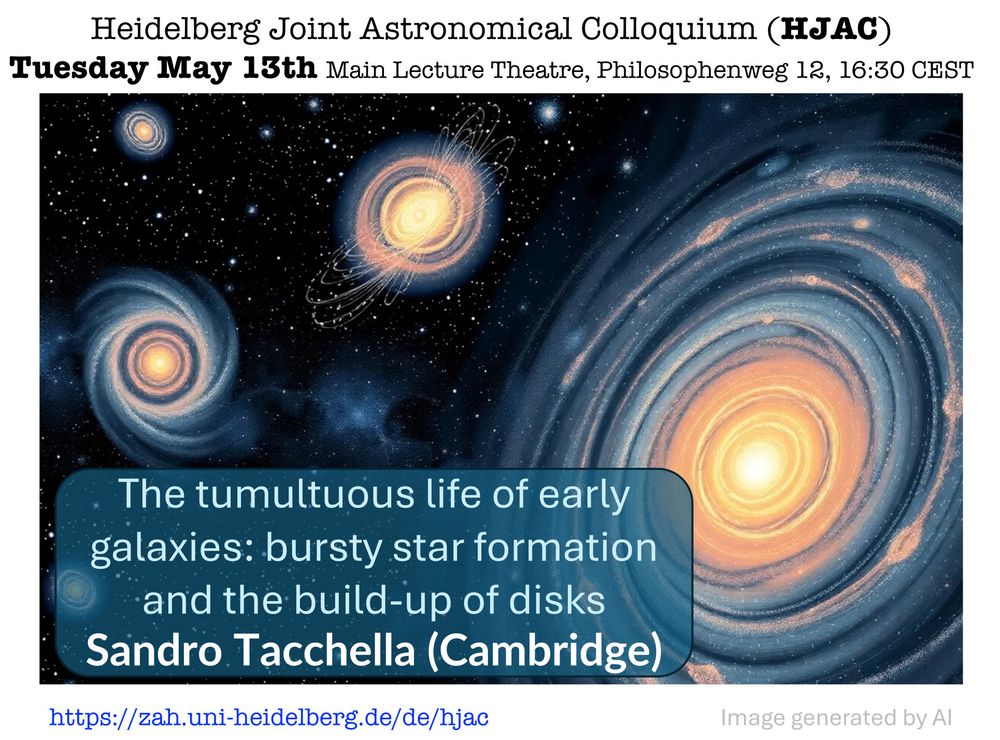 Announcement of the talk "The tumultuous life of early galaxies: bursty star formation and the build-up of disks" by Sandro Tacchella on 13 May 2025 at 16:30 CEST at Philosophenweg 12 and online via Zoom, with an AI-generated composite of comic-style spiral galaxies