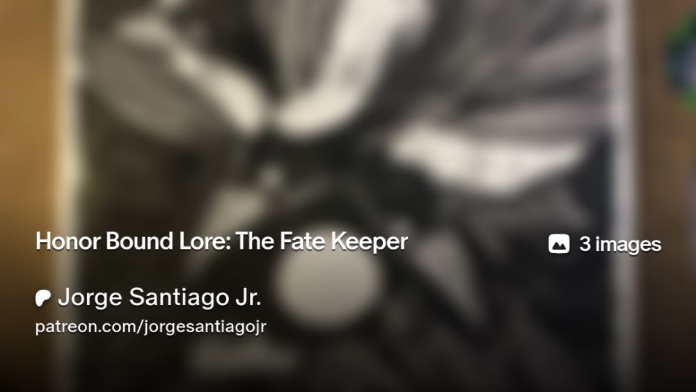 Honor Bound Lore: The Fate Keeper | Jorge Santiago Jr.