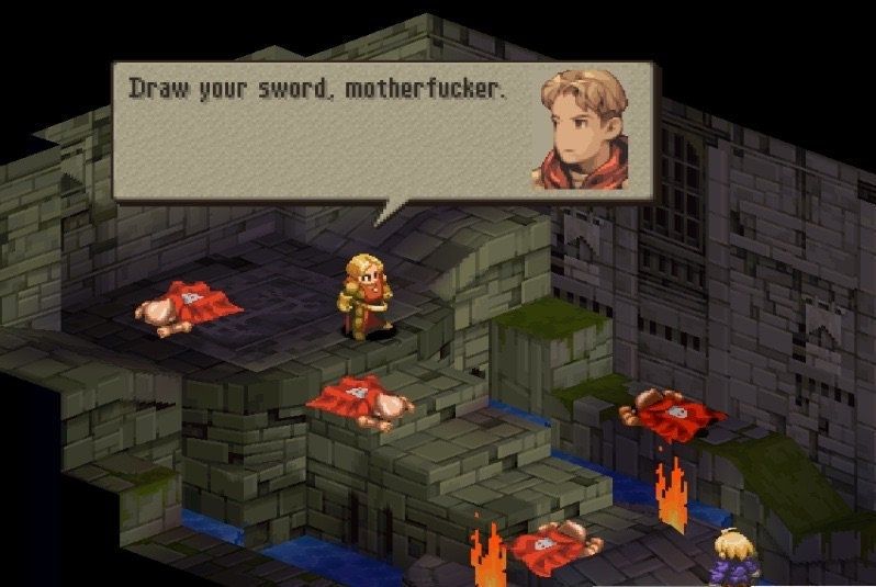 Wiegraf really says draw your sword mfker to Ramza in FF Tactics