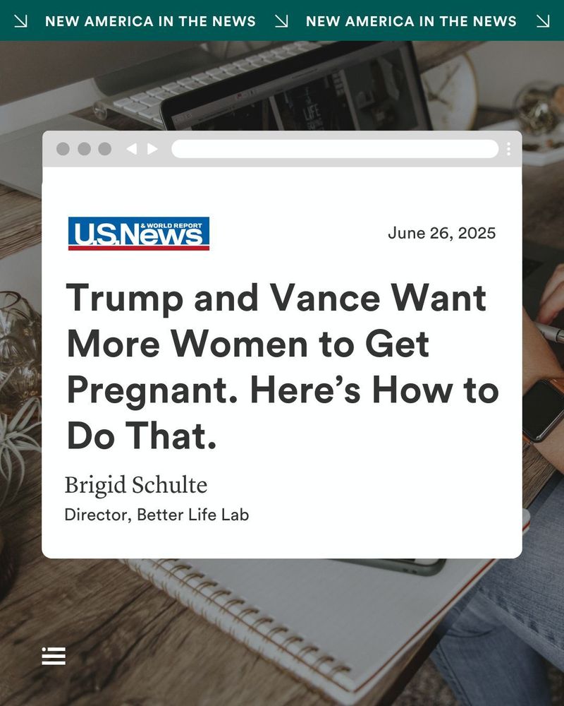 New America in the News. Promo of a U.S. News article titled "Trump and Vance Want More Women to Get Pregnant. Here’s How to Do That." dated June 26, 2025.
