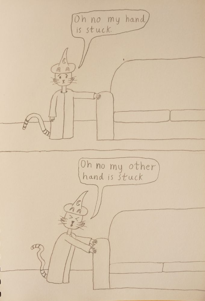 Frame 3 Wizard Kittys left hand gets stuck on the couch and he says Oh no my hand is stuck
Frame 4 Wizard Kitty tries to use his other hand to pull away but it also gets stuck and he says Oh no my other hand is stuck