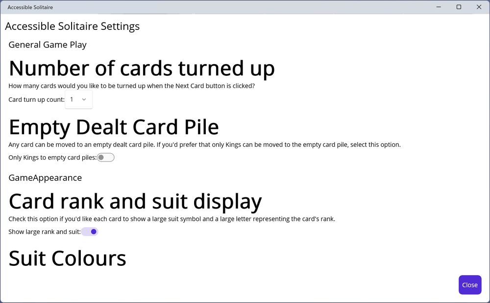 The Accessible Solitaire app's Setting page on Window. Each setting section starts with a setting header with a fairly large font, and contain individual settings with a very large font header which is bold.