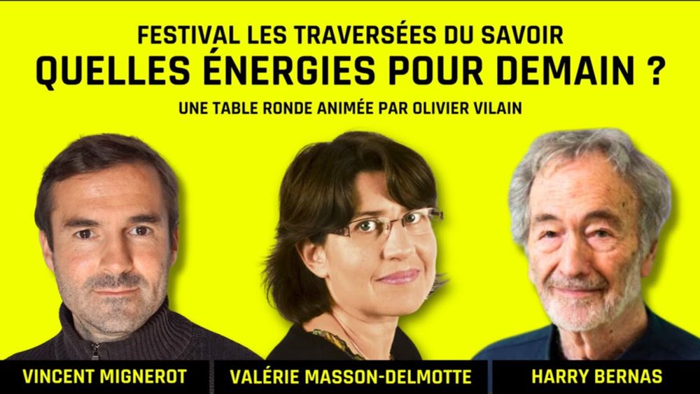 Quelles énergies pour demain ? Valérie Masson-Delmotte, Harry Bernas, Vincent Mignerot