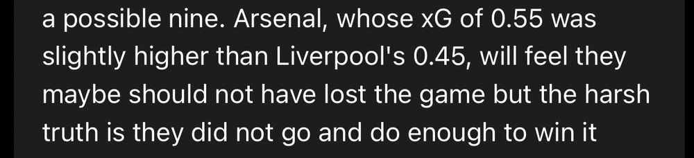 a possible nine. Arsenal, whose XG of 0.55 was slightly higher than Liverpool's 0.45, will feel they maybe should not have lost the game but the harsh truth is they did not go and do enough to win it
