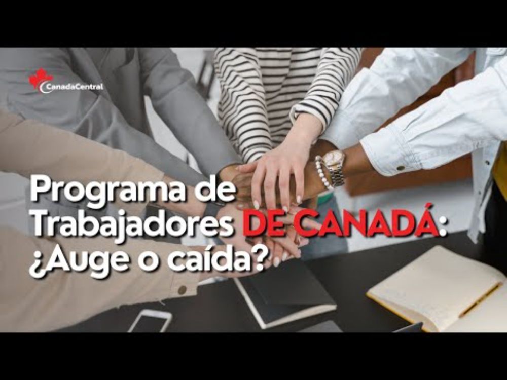 El Programa de Trabajadores Temporales: el próximo desafío de Canadá