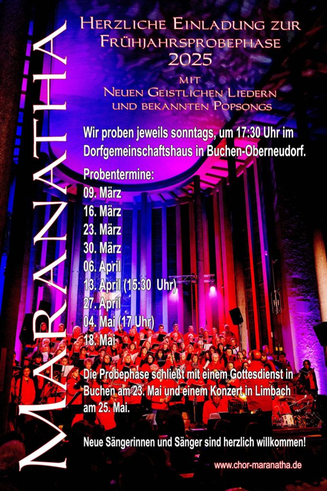 Flyer mit den Probeterminen der diesjährigen Frühjahrsphase. Die Termine sind auch auf der Homepage unter www.chor-maranatha.de  zu finden. 