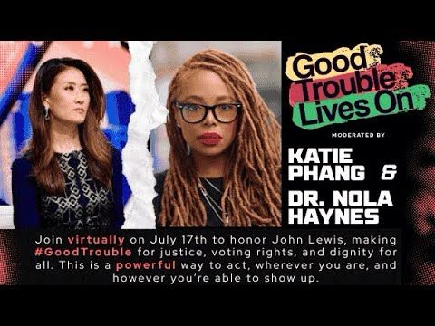 Good Trouble Lives On hosted by The Persist.  Network, Mom’s Rising and West Coast Women Forward