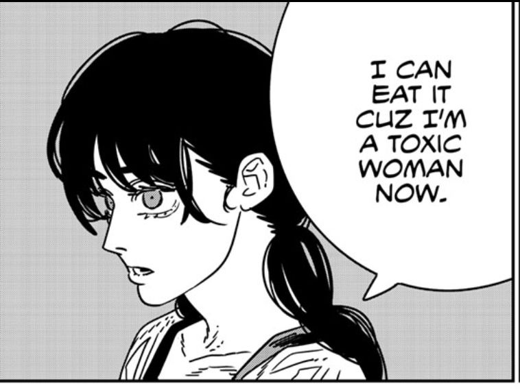 Asa Mitaka saying "I can eat it cuz im a toxic woman now." in the new chapter of Chainsaw Man