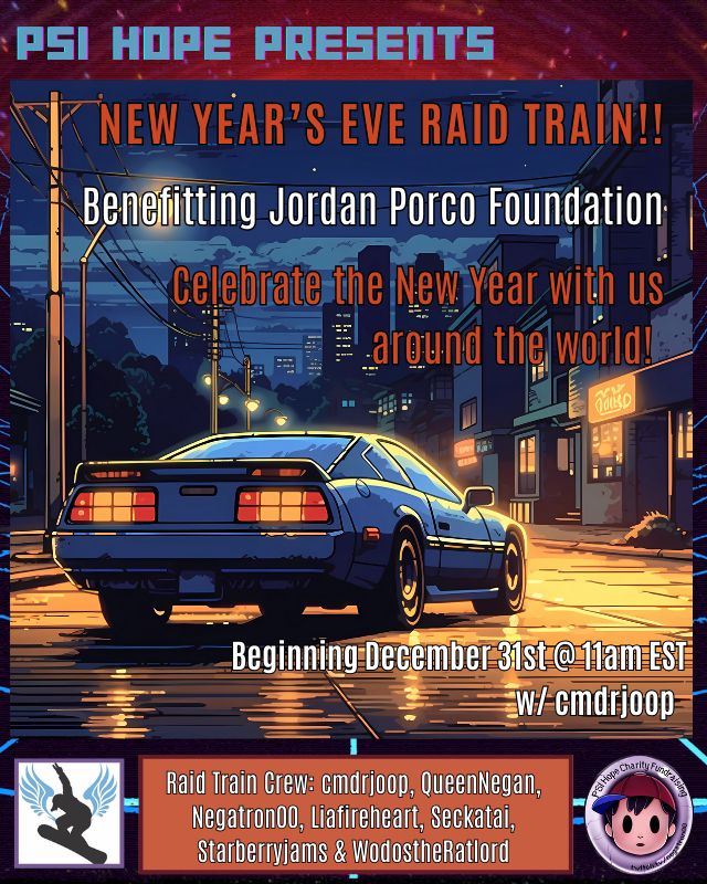 December 31st, 2024: New Year's Eve Raid Train with PSI Hope. Starting at 11am with cmdrjoop and including QueenNegan, Negatron00, Liafireheart, Seckatai, Starberryjams, and WodostheRatlord