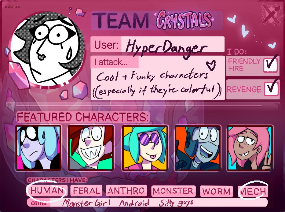 My art fight ID card for 2025, team crystals. It's pink and purple and there are pictures of 5 of my characters as well as a picture of myself. I do revenge, friendly fire, and I have human and mech OCs + more.