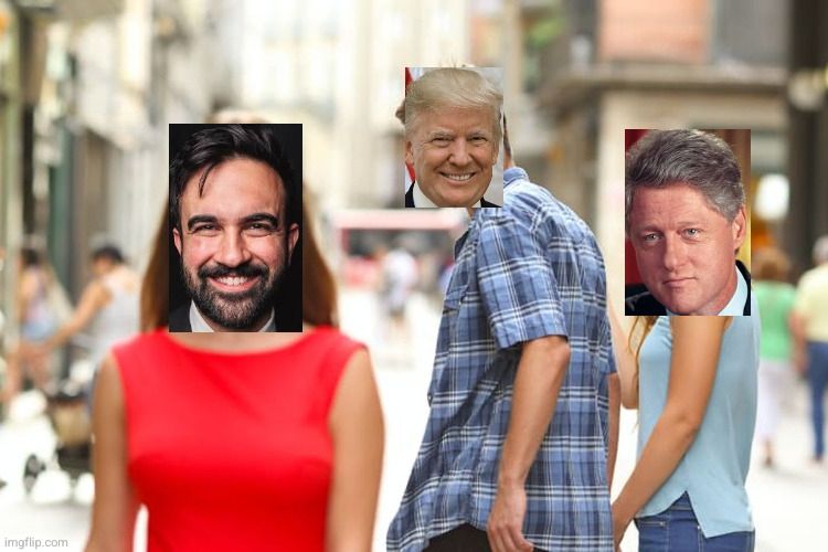 The distracted boyfriend meme but with trump as the boyfriend, bill clinton as the girlfriend, and Zohran as the other woman