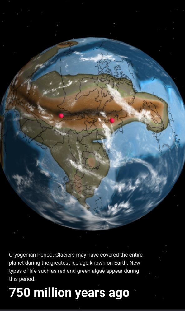 Screenshot of the globe 750 million years ago taken from the website in the quoted post. There's two red pins a few hundred miles apart, indicating the relative positions of NYC and Edinburgh. A large mountain range spans between them and continues for some time after

Text at the bottom of the page reads:

Cryogenian Period. Glaciers may have covered the entire planet during the greatest ice age known on Earth. New types of life such as red and green algae appear during this period.
750 million years ago