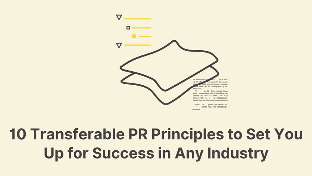 10 Transferable PR Principles to Set You Up for Success in Any Industry