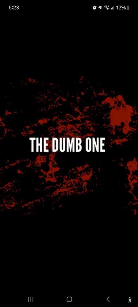 The dumb one