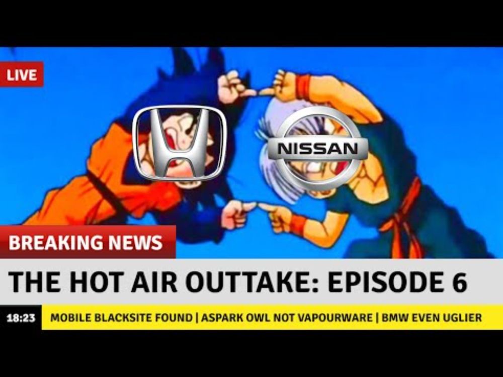 The Hot Air Outtake | Episode 6: Honda and Nissan Merging?