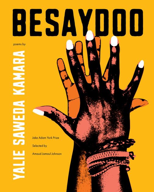 The cover of Yalie Saweda Kamara’s Besaydoo: a silk-screened print of a shadowy, splayed hand with white fingernails and metal bracelets laid against another splayed hand