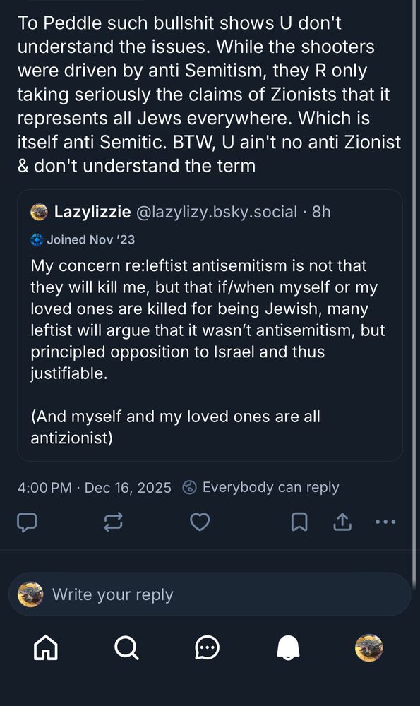 A really insightful repost of the above post that says:

“To Peddle such bullshit shows U don't understand the issues. While the shooters were driven by anti Semitism, they R only taking seriously the claims of Zionists that it represents all Jews everywhere. Which is itself anti Semitic. BTW, U ain't no anti Zionist & don't understand the term”
