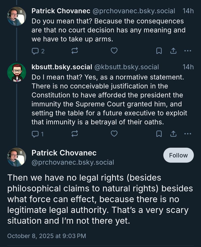 Then we have no legal rights (besides philosophical claims to natural rights) besides what force can effect, because there is no legitimate legal authority. That's a very scary situation and I'm not there yet.