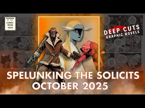 Graphic Novel Recommendations October 2025 Spelunking The Solicits Deep Cuts