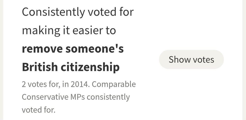 Consistently voted for making it easier to remove someone's British citizenship.