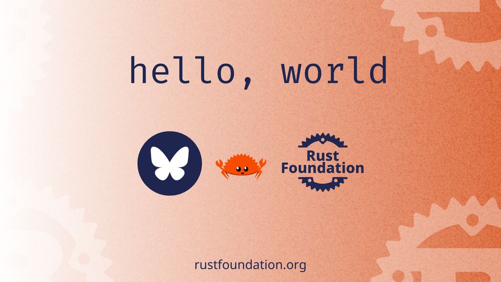 hello, world + Bluesky logo and Rust Foundation logo with Ferris the crab between them