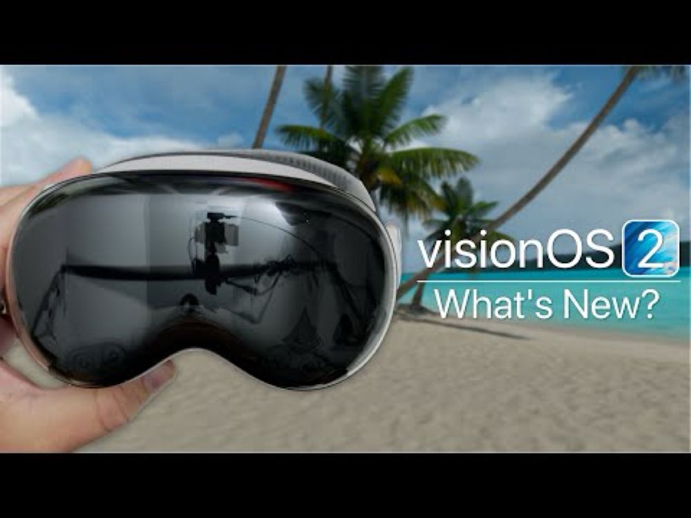 visionOS 2 is Out! - What's New?